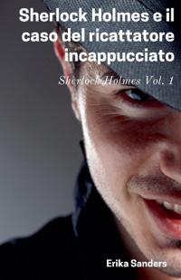 Bokomslag för "Sherlock Holmes e il caso del ricattatore incappucciato"