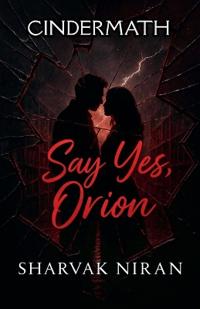 Say Yes, Orion