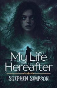 My Life Hereafter