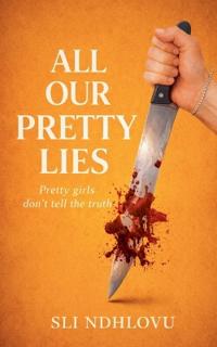 All Our Pretty Lies