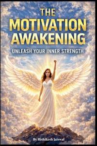 The Motivation Awakening