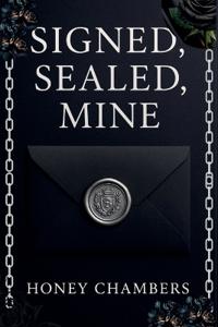 Signed, Sealed, Mine