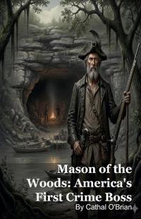 Mason of the Woods