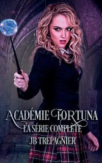 Académie Fortuna - La Série Complète