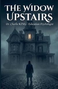 The Widow Upstairs