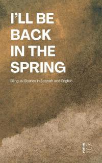 I'll Be Back in the Spring