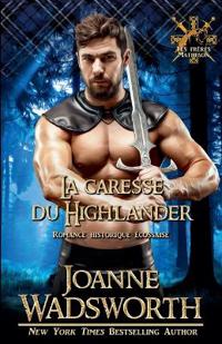 La caresse du Highlander