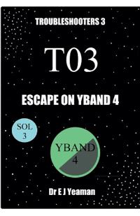 Escape on Yband 4