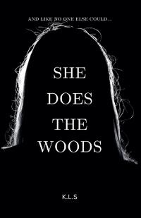 She Does the Woods