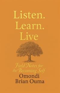 Listen. Learn. Live