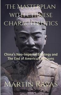 The Masterplan with Chinese Characteristics