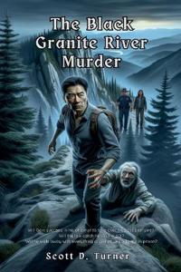 The Black Granite River Murder