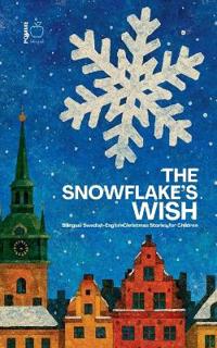 The Snowflake's Wish