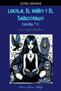 Lucila, el Búho y el Sarcófago