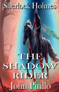 Sherlock Holmes, The Shadow Rider