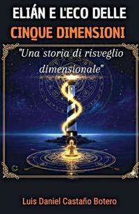 Elián e l'Eco delle Cinque Dimensioni