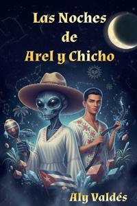 Las Noches de Arel y Chicho