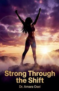 Strong Through the Shift