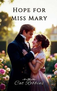 Hope for Miss Mary