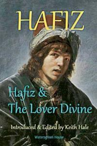 Bokomslag för "Hafiz & the Lover Divine"