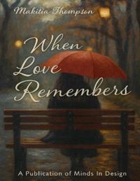 When Love Remembers
