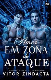 Amor em zona de ataque