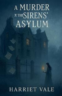 A Murder at the Sirens' Asylum