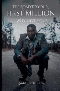 The Road to Your First Million