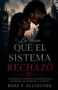 La chica que el sistema rechazó