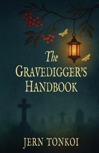 The Gravedigger's Handbook