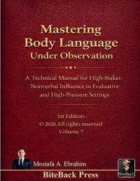 Mastering Body Language under Observation