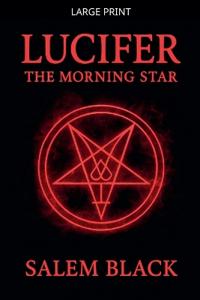 Lucifer The Morning Star