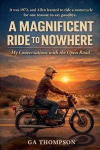 A Magnificen Ride to Nowhere