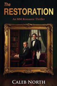 The Restoration - An MM Romantic Thriller
