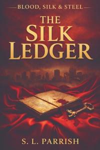 Bokomslag for "Blood, Silk, & Steel"