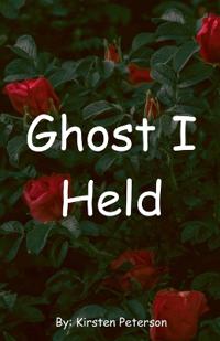 Bokomslag for "Ghost I Held"