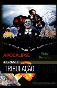 A Grande Tribulação