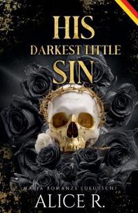 His Darkest Little Sin