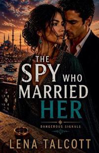 The Spy Who Married Her