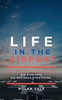 Life In The Airport