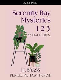 Serenity Bay Mysteries 1-2-3 Special Edition
