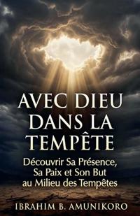 Avec Dieu dans la Tempête