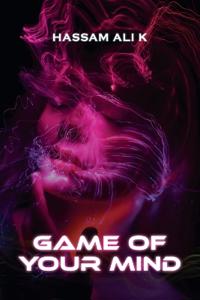 Game Of Your Mind