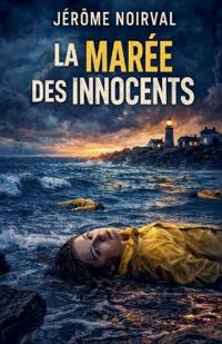 Bokomslag för "La marée des innocents"