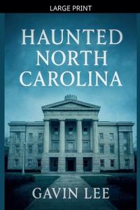 Haunted North Carolina