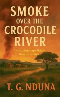 Smoke Over The Crocodile River