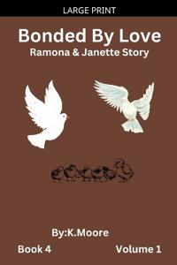 Bonded by Love (Janette&Ramona's Story)