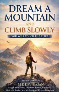 Dream A Mountain and Climb Slowly