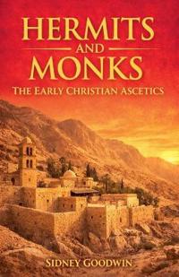 Hermits and Monks