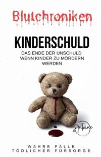 BLUTCHRONIKEN KINDERSCHULD Das Ende der Unschuld